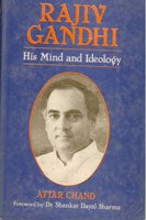Rajiv Gandhi: His Mind and Ideology - Gyan Books