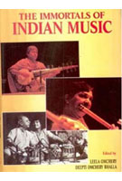 The Immortals of Indian Music - Gyan Books