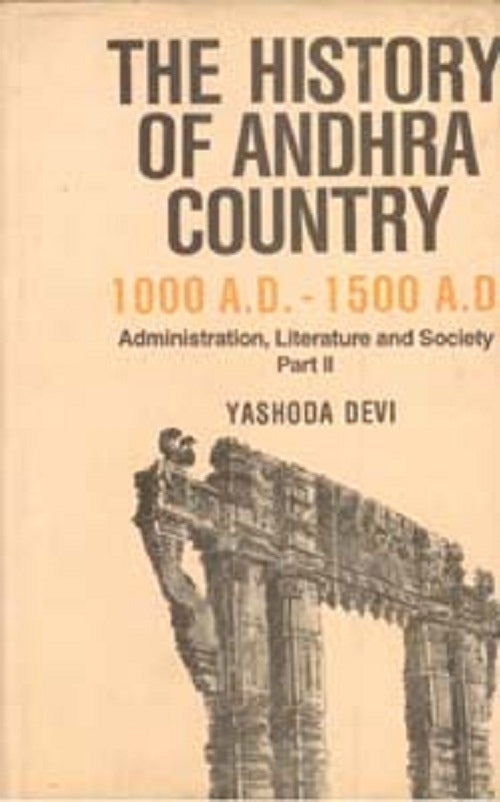The History of Andhra Country 1000 A.D.–1500 A.D. Administration, Literature and Society Vol. 2nd - Gyan Books Grab2Buy Gyan Books Grab2Buy