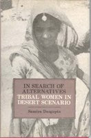 In Search of Alternatives Tribal Women in Desert Scenario - Gyan Books