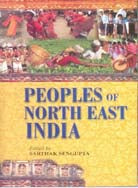 Peoples of North-East India: Anthropological Perspectives - Gyan Books