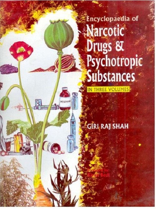 Encyclopaedia of Narcotic Drugs and Psychotropic Substances 3 Vols. Set - Gyan Books