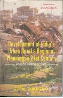 Development of India's Urban, Rural and Regional Planning in 21St Century - Gyan Books