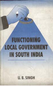 Functioning Local Government in South India - Gyan Books