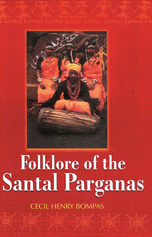 Folklore of the Santal Parganas - Gyan Books
