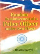 Random Reminiscences of a Police Officer Under Two Flags - Gyan Books