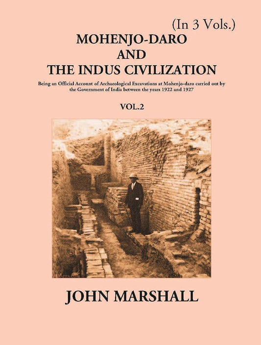 Mohenjo-Daro And The Indus Civilization Vol. 2nd - Gyan Books