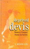 Deprived Devis: Women's Unequal Status in Society - Gyan Books
