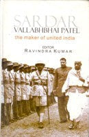 Sardar Vallabhbhai Patel: the Maker of United India - Gyan Books