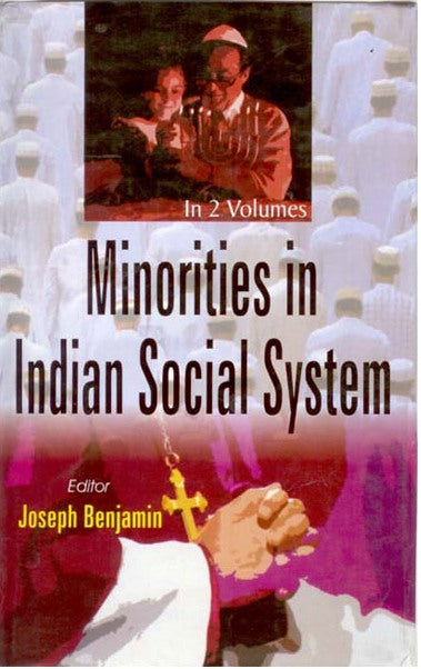 Minorities in Indian Social System 2 Vols. Set - Gyan Books