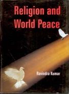 Religion and World Peace - Gyan Books