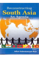 Reconstructing South Asia: An Agenda - Gyan Books