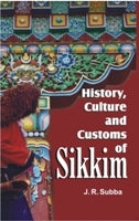 History, Culture and Customs of Sikkim - Gyan Books