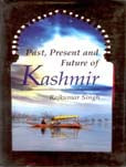 Past Present and Future of Kashmir - Gyan Books