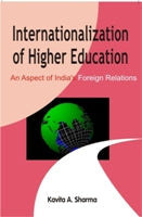 Internationalization of Higher Education an Aspect of India's Foreign Relations - Gyan Books