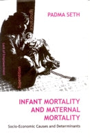 Infant Mortality and Maternal Mortality Socio-Economic Causes and Determinants - Gyan Books