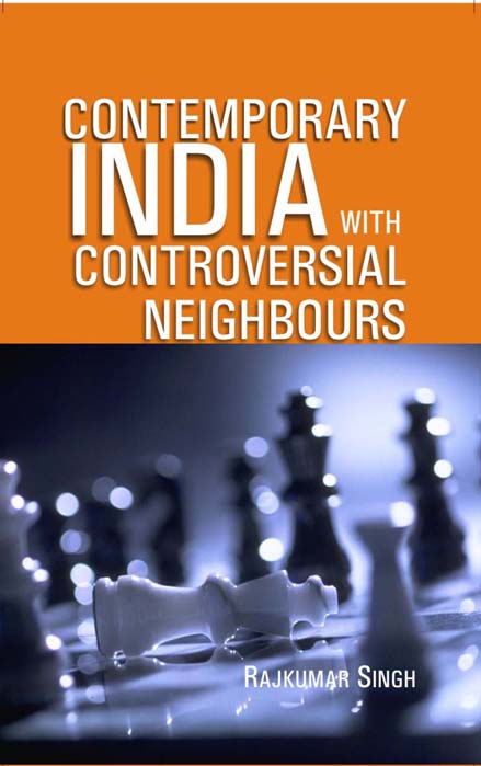 Contemporary India With Controversial Neighbours - Gyan Books