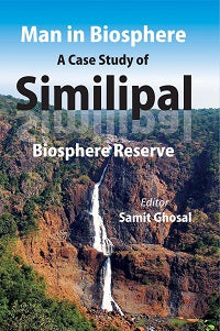 Man in Biosphere: a Case Study of Similipal - Gyan Books