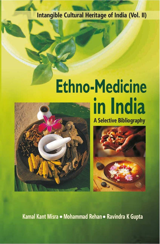 Ethno-Medicine in India: a Selective Bibliography - Gyan Books