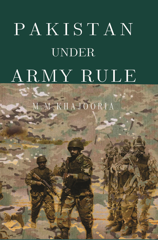 Pakistan Under Army Rule - Gyan Books