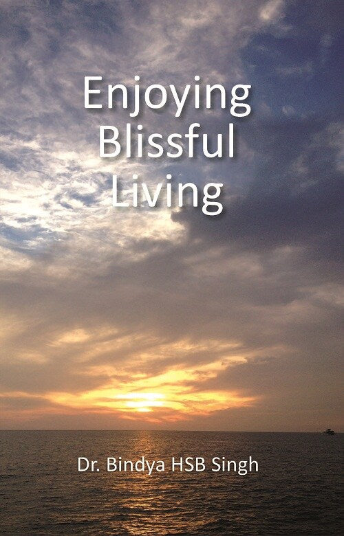 Enjoying Blissful Living - Gyan Books
