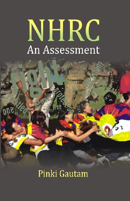 National Human Rights Commission: an Assessment (A Study of Its Working From 1994 to 1999) - Gyan Books