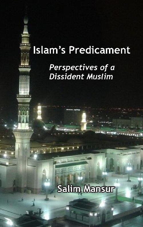 Islam's Predicament : Perspectives of a Dissident Muslim - Gyan Books