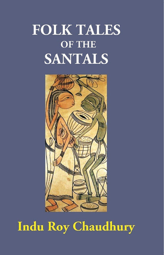 Folk Tales of the Santals - Gyan Books