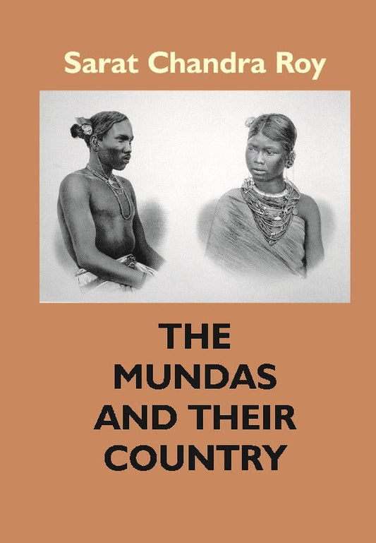 The Mundas and Their Country - Gyan Books
