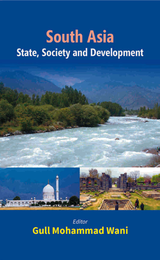 South Asia State, Society and Development - Gyan Books