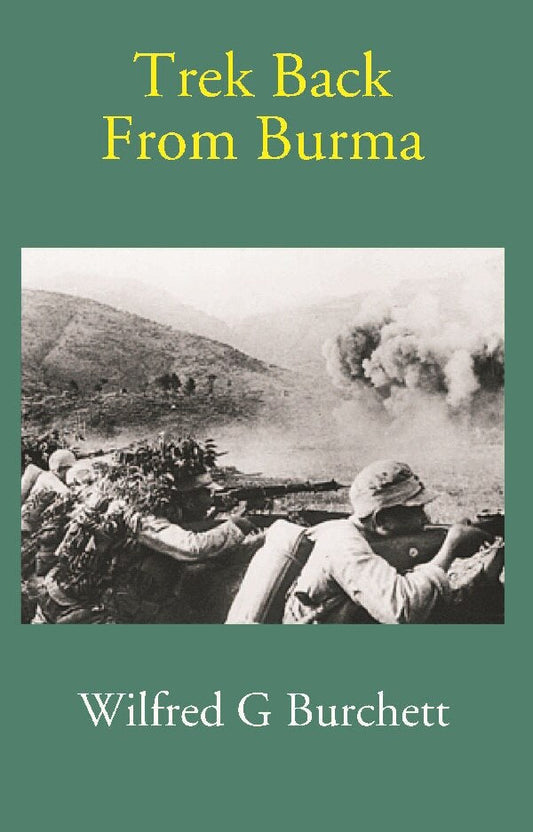 Trek Back From Burma - Gyan Books