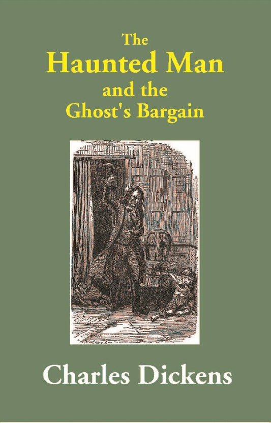 The Haunted Man : and the Ghost's Bargain - Gyan Books Grab2Buy Gyan Books Grab2Buy