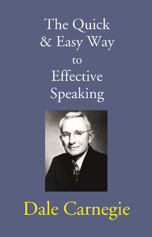 The Quick & Easy Way to Effective Speaking - Gyan Books