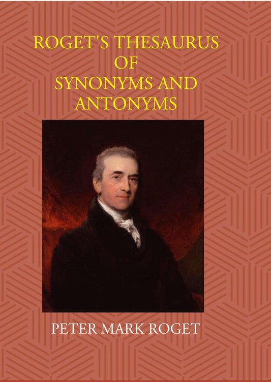 Roget's Thesaurus Of Synonyms And Antonyms - Gyan Books