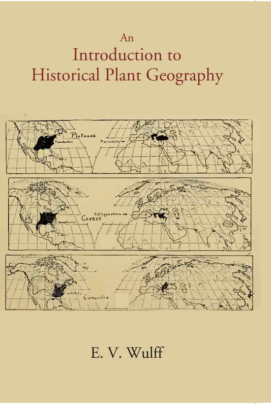 An Introduction To Historical Plant Geography - Gyan Books
