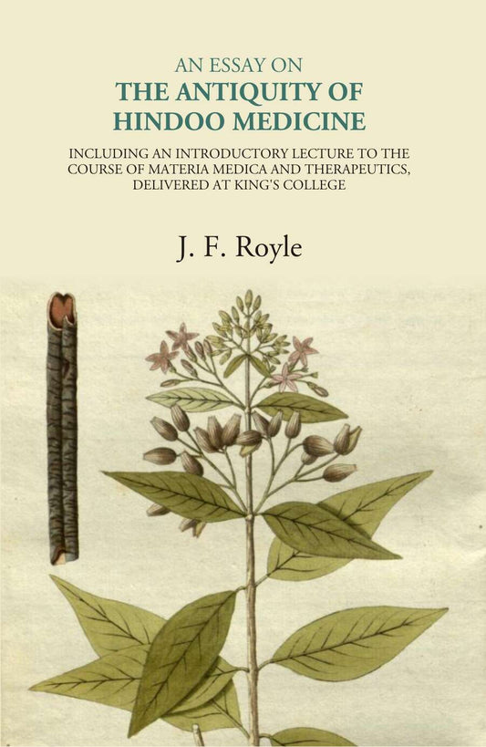 An Essay On The Antiquity Of Hindoo Medicine - Gyan Books