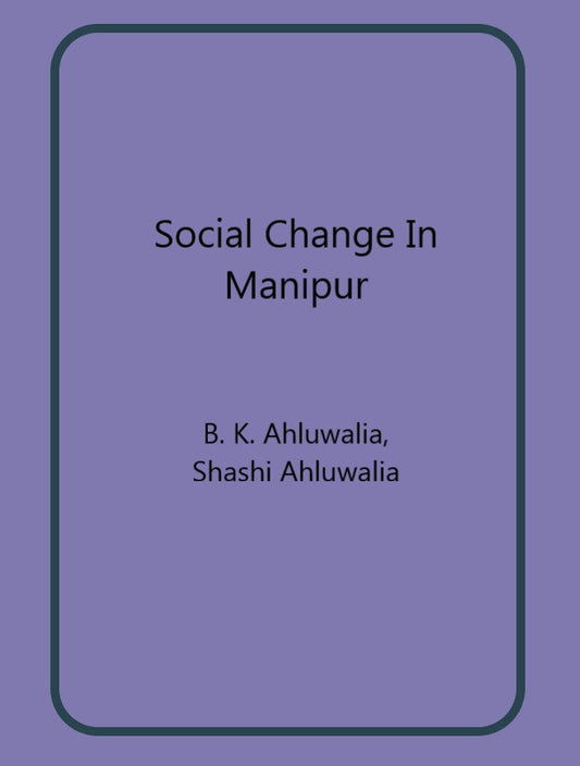Social Change In Manipur - Gyan Books
