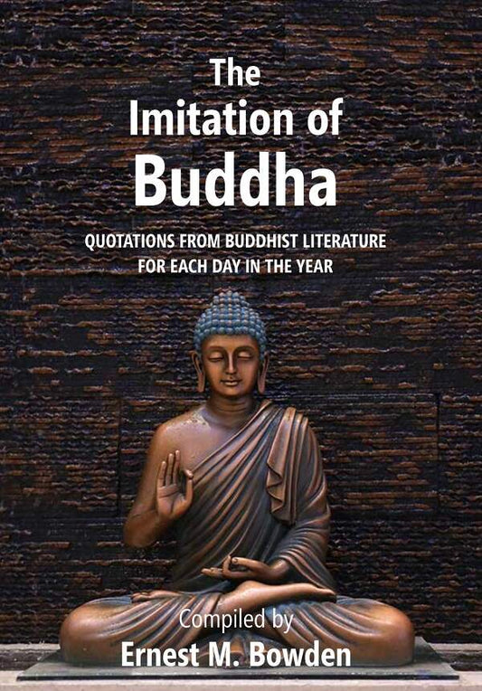 The Imitation of Buddha: Quotations from Buddhist Literature for each day in the year - Gyan Books