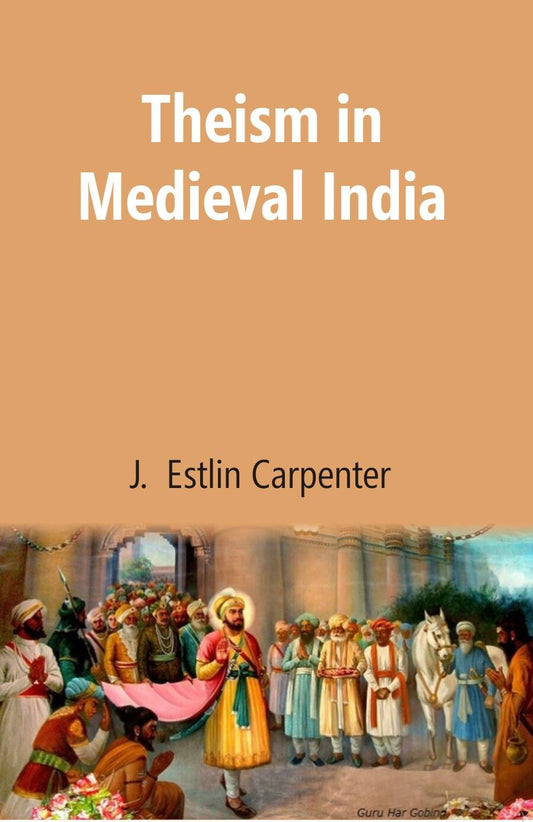 Theism in Medieval India - Gyan Books