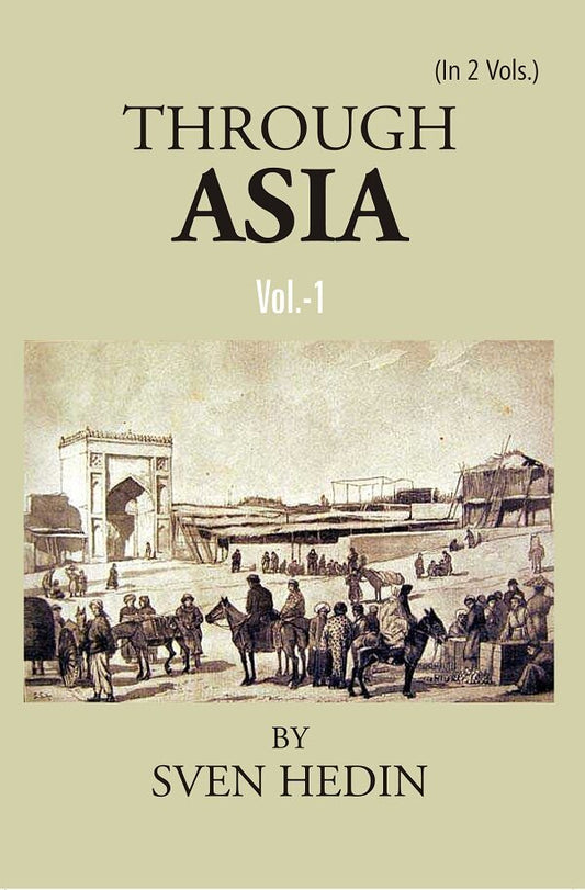 Through Asia Vol. 1st - Gyan Books