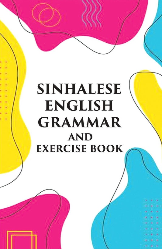 Sinhalese-English Grammar And Excercise Book - Gyan Books