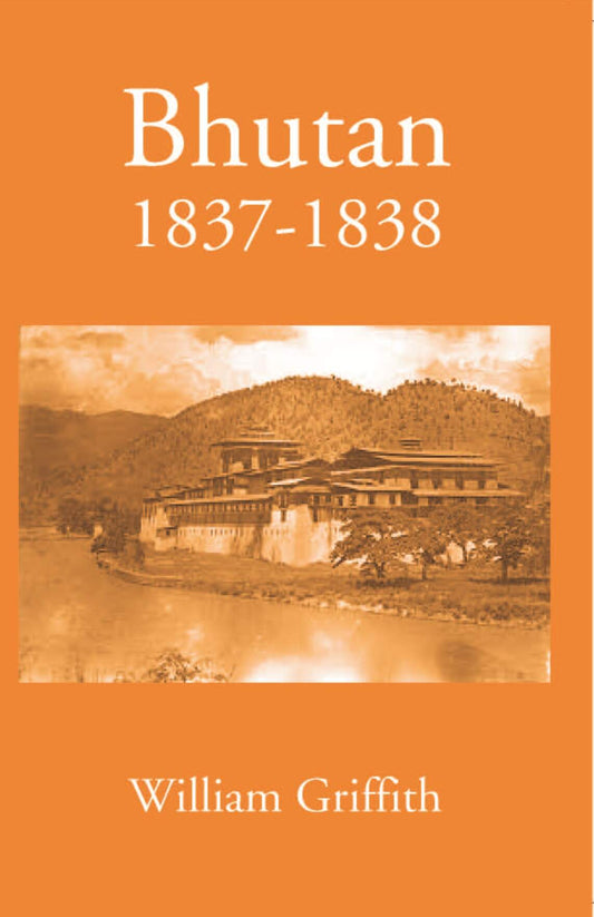 Bhutan 1837-1838 - Gyan Books
