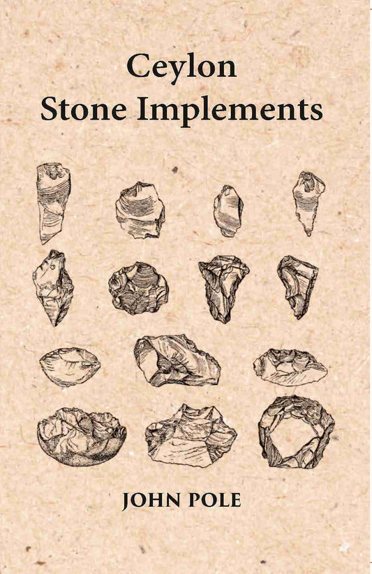 Ceylon Stone Implements - Gyan Books