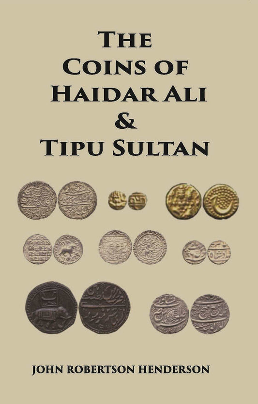 The Coins Of Haidar Ali And Tipu Sultan - Gyan Books Grab2Buy Gyan Books Grab2Buy