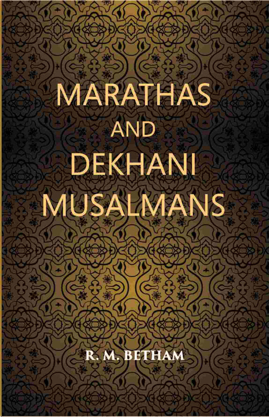 Marathas And Dekhani Musalmans - Gyan Books