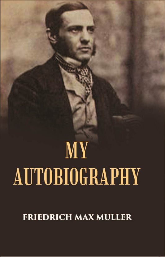 My Autobiography: A Fragment - Gyan Books
