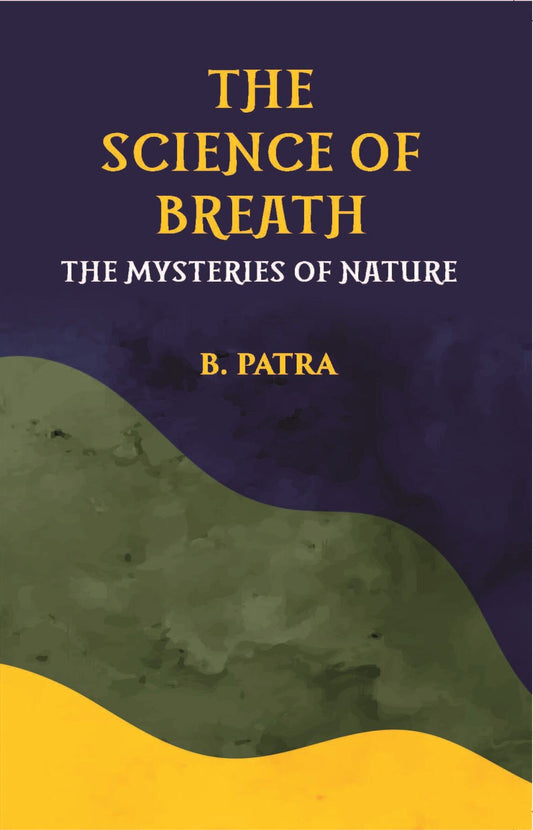 The Science Of Breath The Mysteries Of Nature - Gyan Books Grab2Buy Gyan Books Grab2Buy