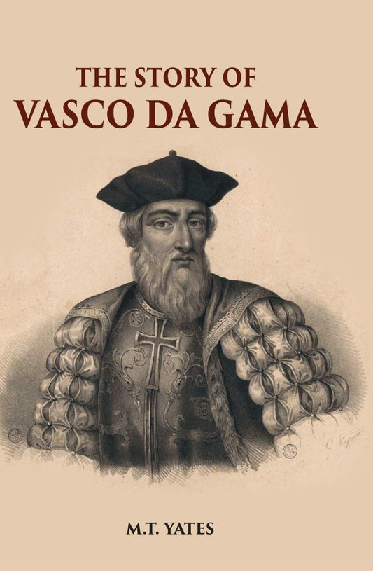 The Story Of Vasco Da Gama - Gyan Books