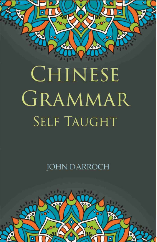 Chinese Grammar Self Taught - Gyan Books