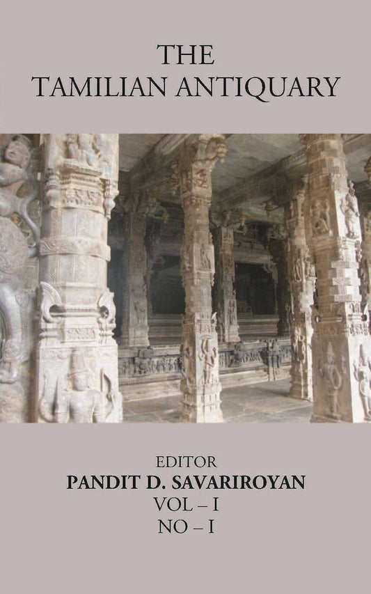 The Tamilian Antiquary The Bharata Land or “Dravidian India Vol – I, NO – I - Gyan Books